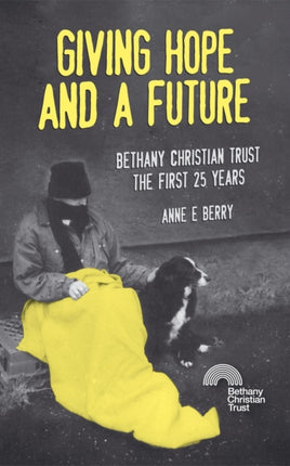 Giving Hope And a Future: Bethany Christian