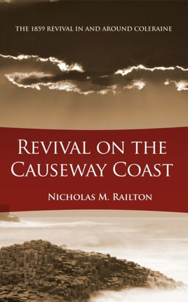 Revival on the Causeway Coast: The 1859 Revival