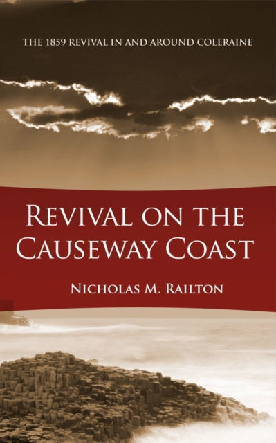 Revival on the Causeway Coast: The 1859 Revival
