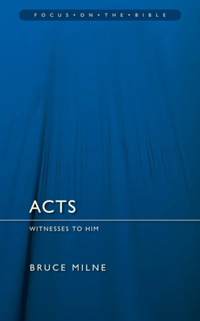 Acts: Witnesses to Him