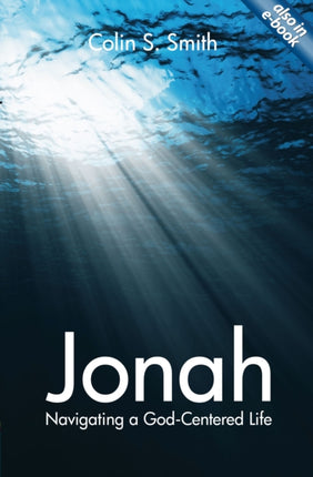 Jonah: Navigating a God Centred Life