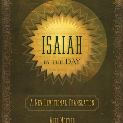 Isaiah by the Day: A New Devotional Translation