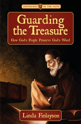 Guarding the Treasure: How God's People Preserve