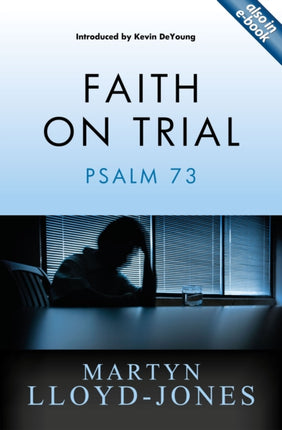 Faith on Trial: Psalm 73