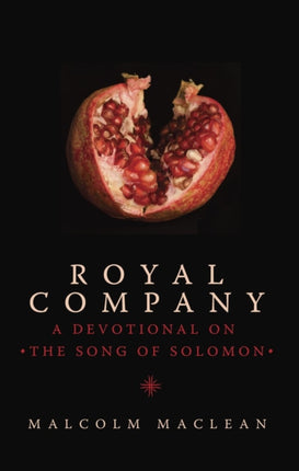 Royal Company: A Devotional on the Song of