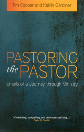 Pastoring the Pastor: Emails of a Journey through