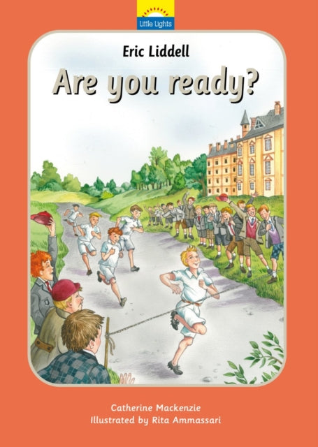 Eric Liddell: Are you ready?
