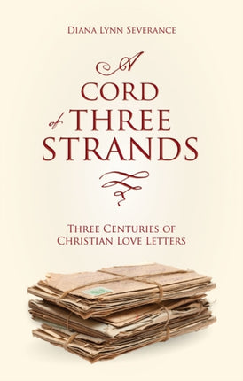 A Cord of Three Strands: Three Centuries of