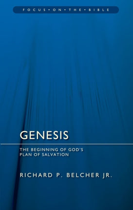 Genesis: The Beginning of God’s Plan of Salvation