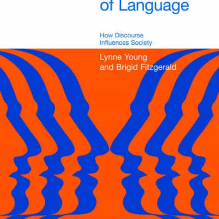 The Power of Language How Discourse Influences