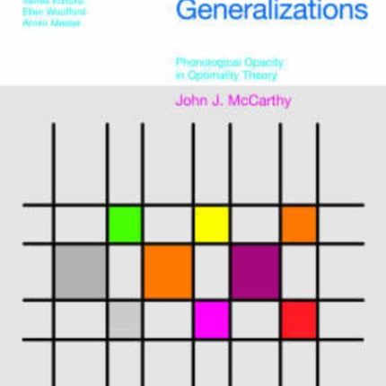 Hidden Generalizations: Phonological Opacity in Optimality Theory