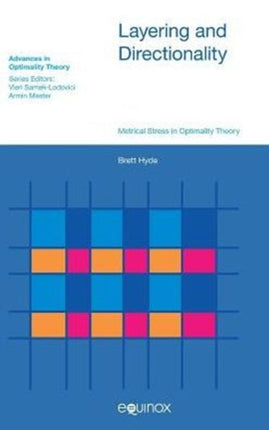 Layering and Directionality: Metrical Stress in Optimality Theory