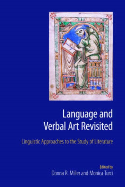 Language and Verbal Art Revisited: Linguistic Approaches to the Literature Text