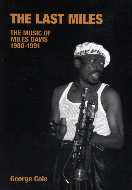 The Last Miles: The Music of Miles Davis, 1980-1991