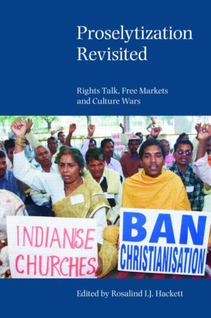 Proselytization Revisited: Rights Talk, Free Markets and Culture Wars