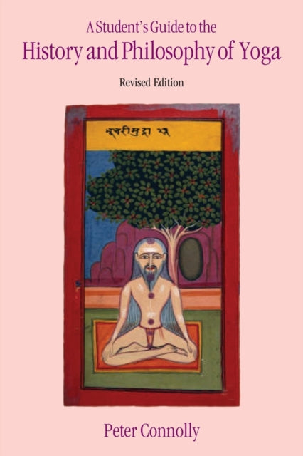 Student's Guide to the History & Philosophy of Yoga Revised Edition