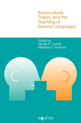 Sociocultural Theory and the Teaching of Second Languages