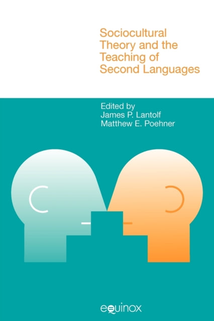 Sociocultural Theory and the Teaching of Second Languages