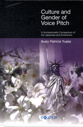 Culture and Gender of Voice Pitch: A Sociophonetic Comparison of the Japanese and Americans