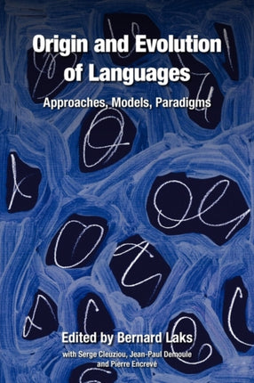 Origin and Evolution of Languages: Approaches, Models, Paradigms