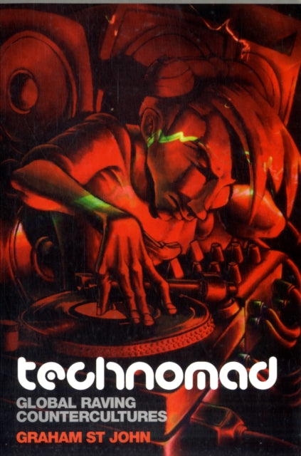Technomad: Global Raving Countercultures
