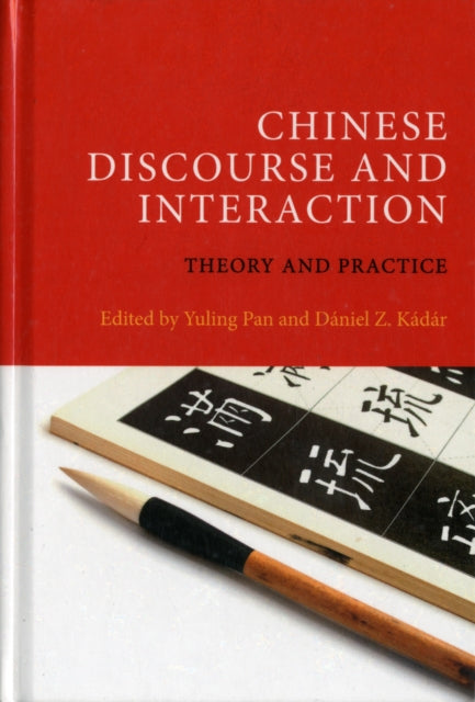 Chinese Discourse and Interaction: Theory and Practice