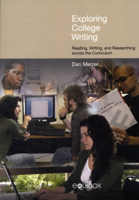 Exploring College Writing: Reading, Writing and Researching Across the Curriculum