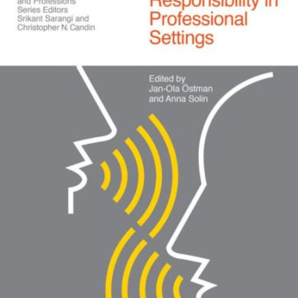 Discourse and Responsibility in Professional Settings