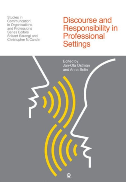 Discourse and Responsibility in Professional Settings