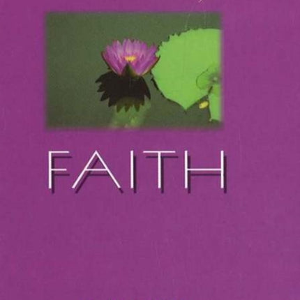 For A Better Life -- Faith: A Book on Self-Empowerment