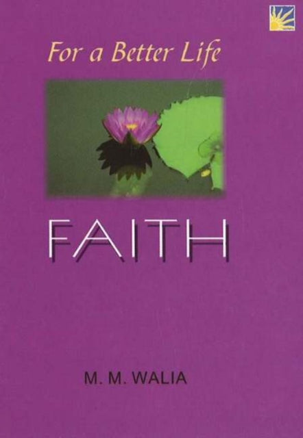 For A Better Life -- Faith: A Book on Self-Empowerment