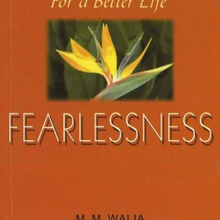 For A Better Life -- Fearlessness: A Book on Self-Empowerment