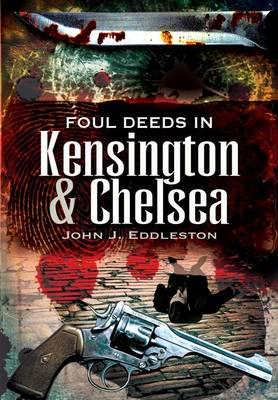 Foul Deeds in Kensington & Chelsea