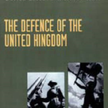 The Defence of the United Kingdom: Official Campaign History
