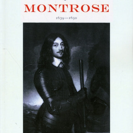Memoirs of James, Marquis of Montrose 1639-1650
