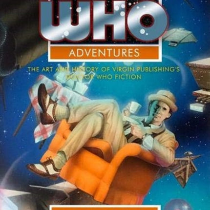 The Who Adventures: The Art and History of Virgin Publishing's Doctor Who Fiction