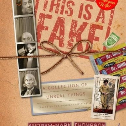 This is a Fake! A Collection of Unreal Things: A