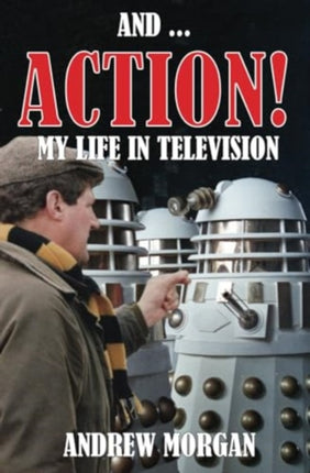 And ... Action My Life In Television