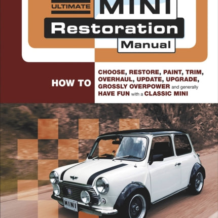 The Ultimate Mini Restoration Manual