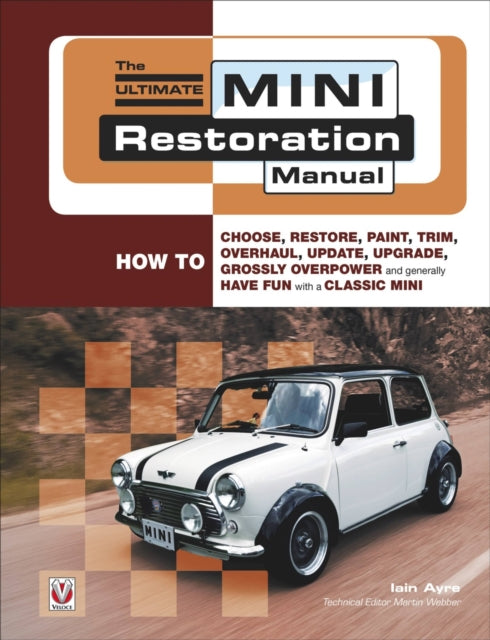 The Ultimate Mini Restoration Manual