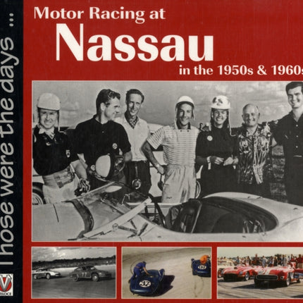 Motor Racing at Nassau in the 1950s and 1960s