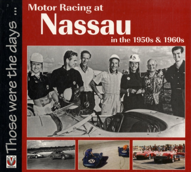 Motor Racing at Nassau in the 1950s and 1960s