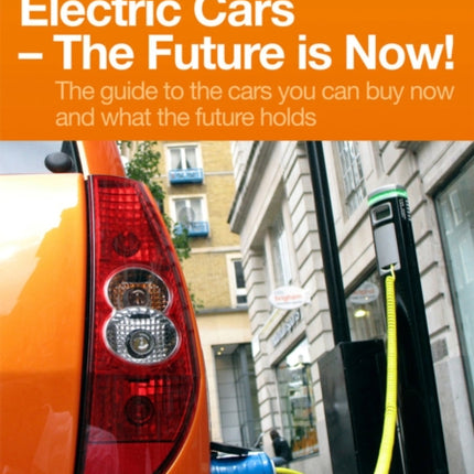 Electric Cars  The Future is Now