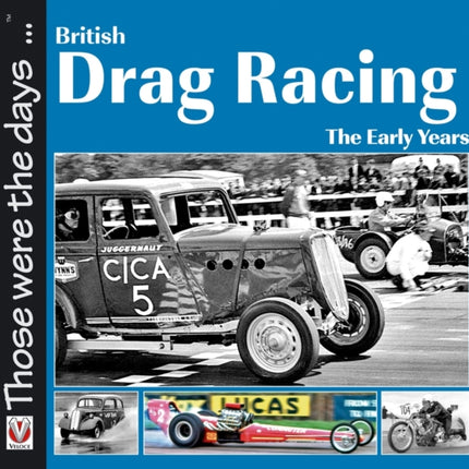 British Drag Racing: The Early Years