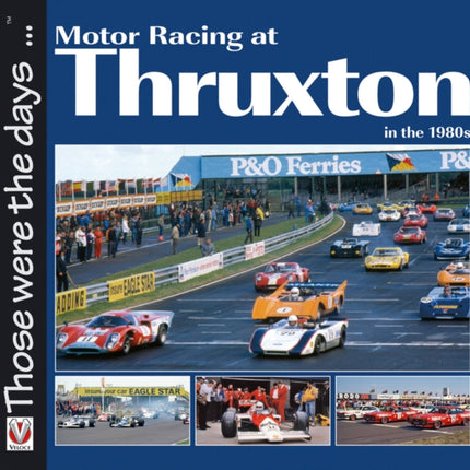 Motor Racing at Thruxton in the 1980s