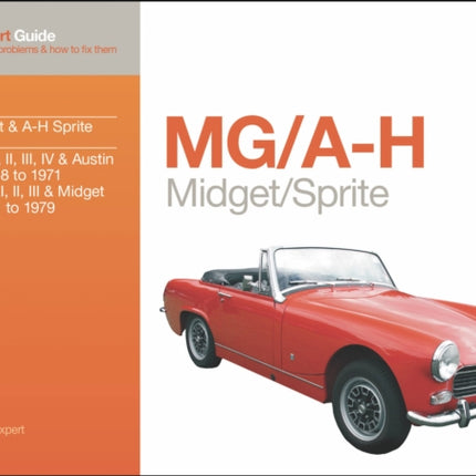 MG Midget & A-H Sprite: Your Expert Guide to Common Problems & How to Fix Them