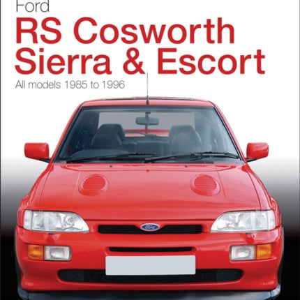 Essential Buyers Guide Ford Rs Cosworth Sierra & Escort