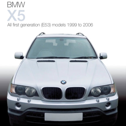 Essential Buyers Guide BMW X5 All First Generation(E53) Models 1999 to  2006