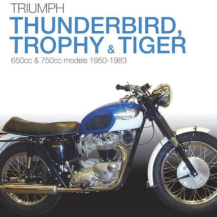 Triumph Trophy & Tiger: The Essential Buyer's Guide