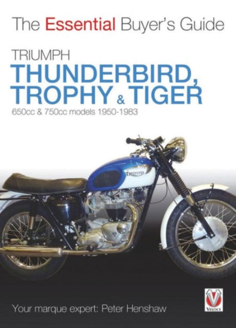 Triumph Trophy & Tiger: The Essential Buyer's Guide